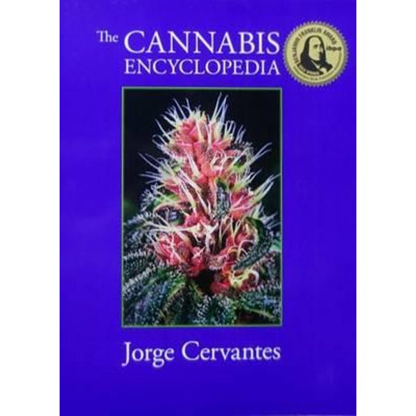 The Cannabis Encyclopedia - Jorge Cervantes